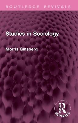 Studies in Sociology - Morris Ginsberg - cover