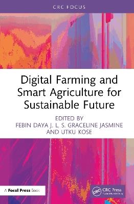 Digital Farming and Smart Agriculture for Sustainable Future - cover