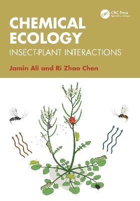 Chemical Ecology: Insect-Plant Interactions - Jamin Ali,Ri Zhao Chen - cover