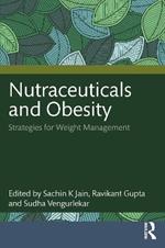 Nutraceuticals and Obesity: Strategies for Weight Management