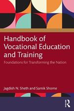 Handbook of Vocational Education and Training: Foundations for Transforming the Nation