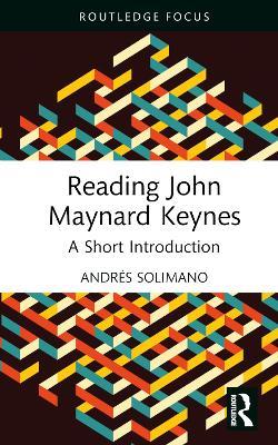 Reading John Maynard Keynes: A Short Introduction - Andrés Solimano - cover
