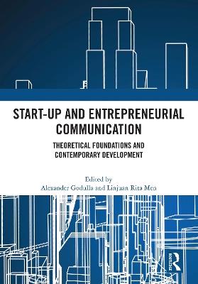Start-up and Entrepreneurial Communication: Theoretical Foundations and Contemporary Development - cover