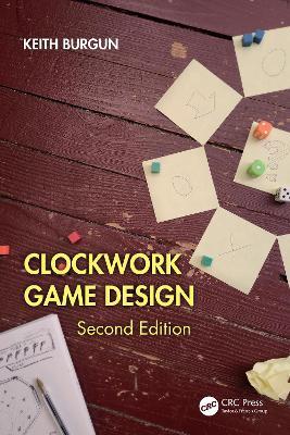 Clockwork Game Design - Keith Burgun - cover