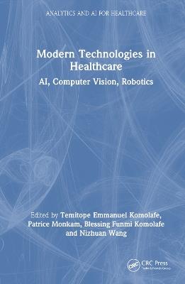 Modern Technologies in Healthcare: AI, Computer Vision, Robotics - cover
