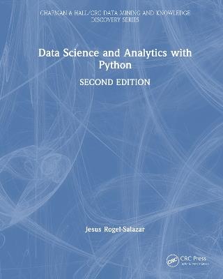 Data Science and Analytics with Python - Jesus Rogel-Salazar - cover
