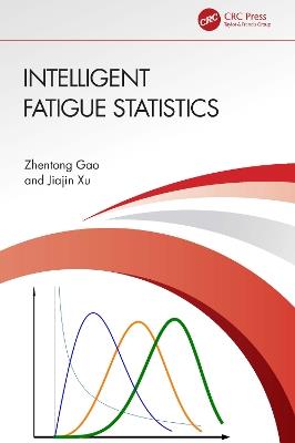 Intelligent Fatigue Statistics - Zhentong Gao,Jiajin Xu - cover