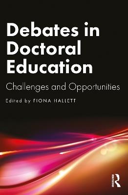 Debates in Doctoral Education: Challenges and Opportunities - cover