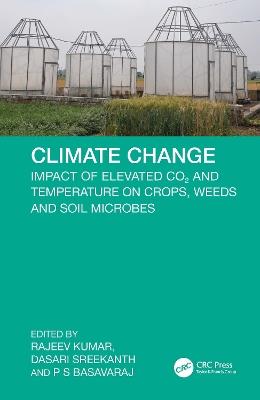 Climate Change: Impact of Elevated CO2 and Temperature on Crops, Weeds and Soil Microbes - cover