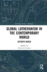 Global Lutheranism in the Contemporary World: Luther’s Realm
