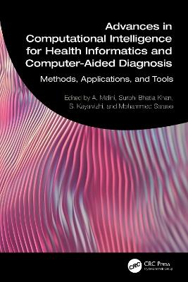 Advances in Computational Intelligence for Health Informatics and Computer-Aided Diagnosis: Methods, Applications, and Tools - cover