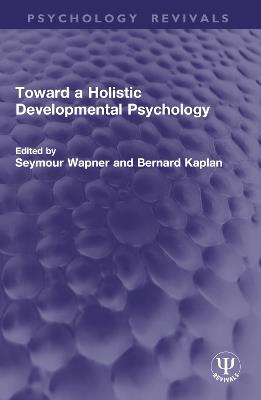 Toward a Holistic Developmental Psychology - cover