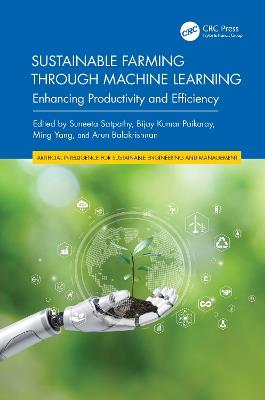 Sustainable Farming through Machine Learning: Enhancing Productivity and Efficiency - cover