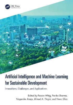 Artificial Intelligence and Machine Learning for Sustainable Development: Innovations, Challenges, and Applications - cover