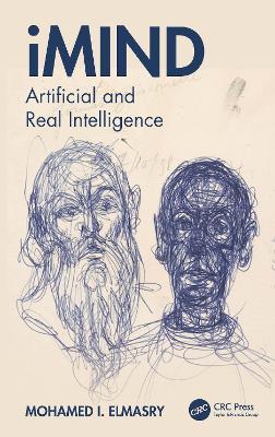 iMind: Artificial and Real Intelligence - Mohamed I. Elmasry - cover