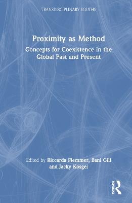 Proximity as Method: Concepts for Coexistence in the Global Past and Present - cover