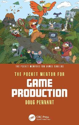 The Pocket Mentor for Game Production - Doug Pennant - cover