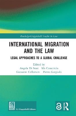 International Migration and the Law: Legal Approaches to a Global Challenge - cover