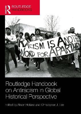 Routledge Handbook on Antiracism in Global Historical Perspective - cover