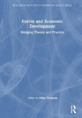 Events and Economic Development: Bridging Theory and Practice - cover
