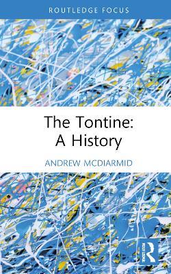 The Tontine: A History - Andrew McDiarmid - cover