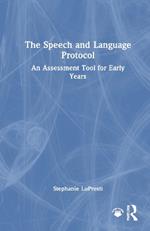 The Speech and Language Protocol: An Assessment Tool for Early Years