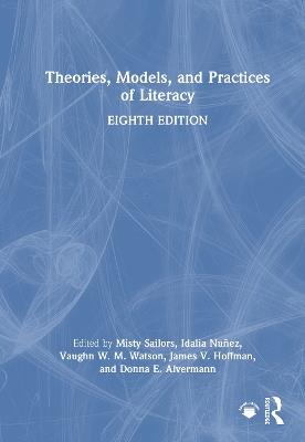 Theories, Models, and Practices of Literacy - cover