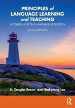 Principles of Language Learning and Teaching: A Course in Second Language Acquisition