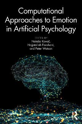 Computational Approaches to Emotion in Artificial Psychology - cover