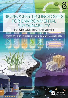 Bioprocess Technologies for Environmental Sustainability: Trends and Developments - cover