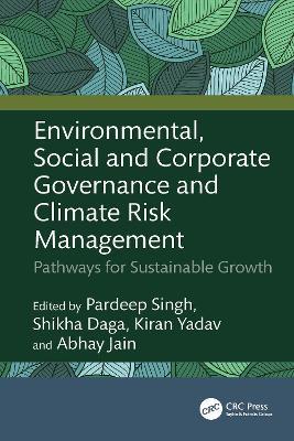 Environmental, Social and Corporate Governance and Climate Risk Management: Pathways for Sustainable Growth - cover