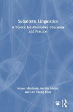 Subaltern Linguistics: A Toolkit for Alternative Education and Practice