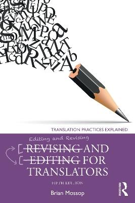 Revising and Editing for Translators - Brian Mossop - cover