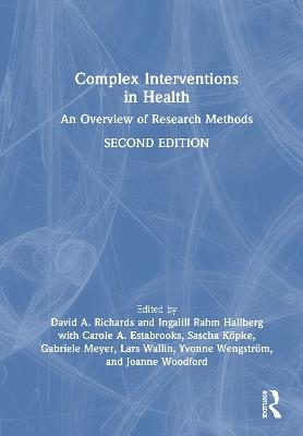 Complex Interventions in Health: An Overview of Research Methods - cover