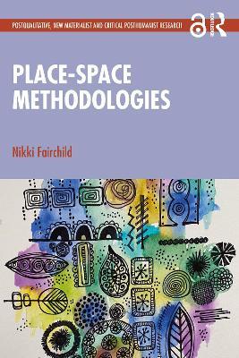 Place-space Methodologies - Nikki Fairchild - cover