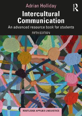 Intercultural Communication: An Advanced Resource Book for Students - Adrian Holliday - cover