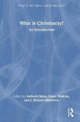 What is Christianity?: An Introduction - cover