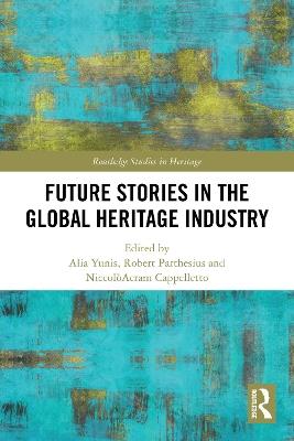 Future Stories in the Global Heritage Industry - cover