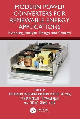 Modern Power Converters for Renewable Energy Applications: Modeling, Analysis, Design, and Control - cover