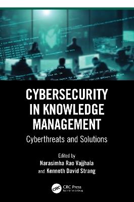 Cybersecurity in Knowledge Management: Cyberthreats and Solutions - cover
