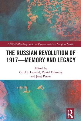 The Russian Revolution of 1917 - Memory and Legacy - cover