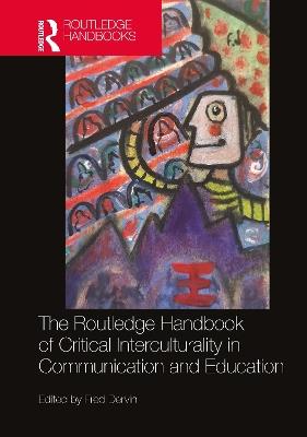 The Routledge Handbook of Critical Interculturality in Communication and Education - cover