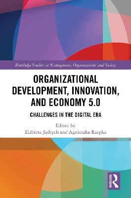 Organizational Development, Innovation, and Economy 5.0: Challenges in the Digital Era - cover
