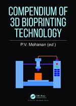 Compendium of 3D Bioprinting Technology