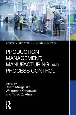 Production Management, Manufacturing, and Process Control - cover