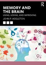 Memory and the Brain: Using, Losing, and Improving