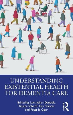 Understanding Existential Health for Dementia Care - cover