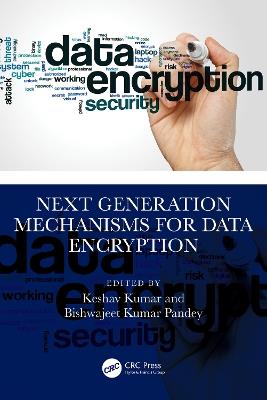 Next Generation Mechanisms for Data Encryption - cover