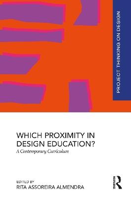 Which Proximity in Design Education?: A Contemporary Curriculum - cover