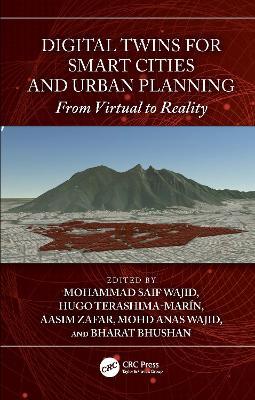 Digital Twins for Smart Cities and Urban Planning: From Virtual to Reality - cover